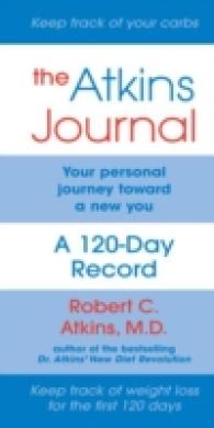 The Atkins Journal : Your Personal Journey toward a New You, a 120-Day Record （Spiral）