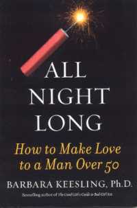 All Night Long : How to Make Love to a Man over 50