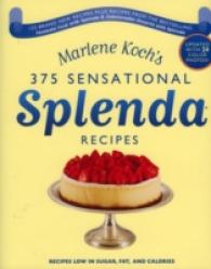 Marlene Koch's Sensational Splenda Recipes : Over 375 Recipes Low in Sugar, Fat, and Calories