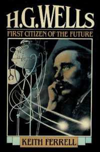 H.G. Wells : First Citizen of the Future
