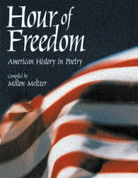Hour of Freedom : American History in Poetry