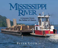 Mississippi River : A Journey Down the Father of Waters （Reprint）