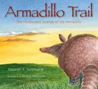 Armadillo Trail : The Northward Journey of the Armadillo
