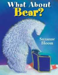 What about Bear? (Bear and Goose Stories)