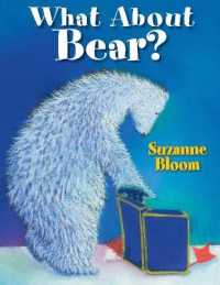 What about Bear? (Goose and Bear Stories)