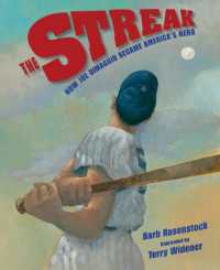 The Streak : How Joe DiMaggio Became America's Hero