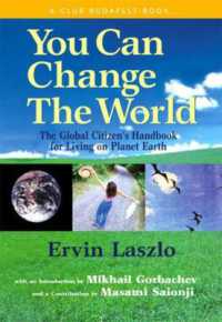 You Can Change the World : The Global Citizen's Handbook for Living on Planet Earth