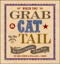 When You Grab a Cat by the Tail : Small Bursts of Inspiration for Busy People