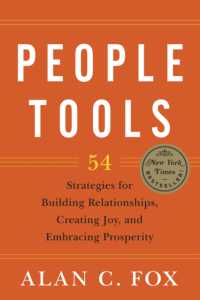 People Tools : 54 Strategies for Building Relationships, Creating Joy, and Embracing Prosperity