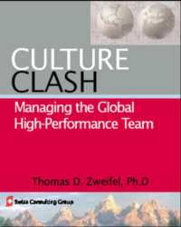 Culture Clash Volume 1 : Managing the Global High-Performance Team (Global Leader Series)