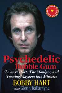 Psychedelic Bubble Gum : Boyce & Hart, the Monkees, and Turning Mayhem into Miracles
