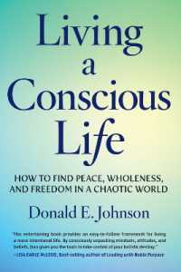 Living a Conscious Life : How to Find Peace, Wholeness, and Freedom in a Chaotic World