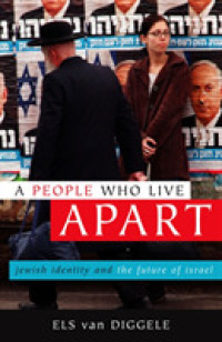 A People Who Live Apart : Jewish Identity and the Future of Israel