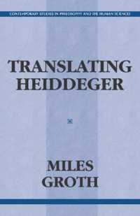 Translating Heidegger (Contemporary Studies in Philosophy and the Human Sciences)