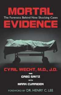 Mortal Evidence : The Forensics Behind Nine Shocking Cases