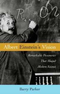 Albert Einstein's Vision : Remarkable Discoveries That Shaped Modern Science