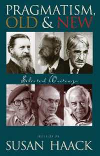 Pragmatism, Old and New : Selected Writings
