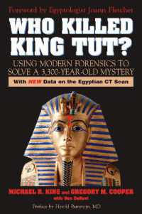 Who Killed King Tut? : Using Modern Forensics to Solve a 3,300-year-old Mystery