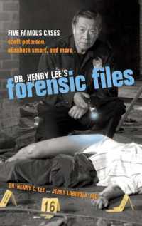 Dr. Henry Lee's Forensic Files : Five Famous Cases Scott Peterson, Elizabeth Smart, and more...