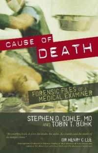 Cause of Death : Forensic Files of a Medical Examiner