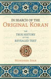 In Search of the Original Koran : The True History of the Revealed Text