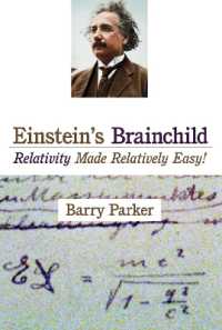 Einstein's Brainchild : Relativity Made Relatively Easy!