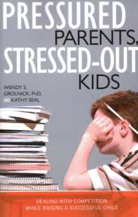 Pressured Parents, Stressed-out Kids : Dealing with Competition While Raising a Successful Child