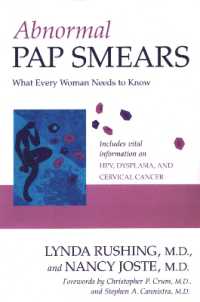 Abnormal Pap Smears : What Every Woman Needs to Know