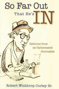 So Far Out That He's in : Opinions from an Opinionated Journalist