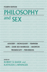 Philosophy and Sex : Adultery - Monogamy - Feminism - Rape - Same-sex Marriage - Abortion - Promiscuity - Perversion