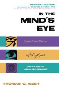 In the Mind's Eye : Creative Visual Thinkers, Gifted Dyslexics, and the Rise of Visual Technologies