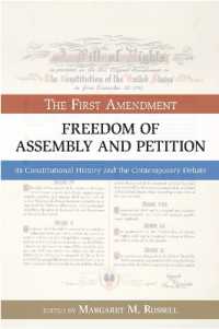 Freedom of Assembly and Petition : The First Amendment, Its Constitutional History and the Contemporary Debate