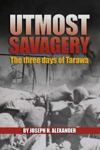 Utmost Savagery : The Three Days of Tarawa