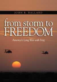 From Storm to Freedom : America'S Long War with Iraq