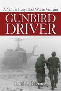 Gunbird Driver : A Marine Huey Pilot's War in Vietnam