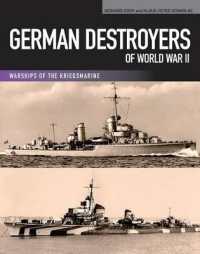 German Destroyers of World War II (Warships of the Kriegsmarine)