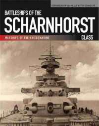 Battleships of the Scharnhorst Class : The Scharnhorst and Gneisenau: The Backbone of the German Surface Forces at the Outbreak of War (Warships of the Kriegsmarine)