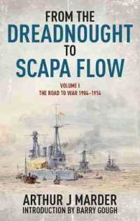From the Dreadnought to Scapa Flow : The Royal Navy in the Fisher Era 1904-1919: the Road to War, 19041914 〈1〉 （Reprint）