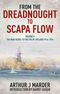 From the Dreadnought to Scapa Flow Vol 2 (PB) : The War Years: to the Eve of Jutland， 1914-1916