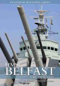 HMS Belfast : Cruiser 1939 (Seaforth Historic Ship Series)