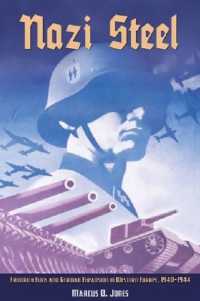 Nazi Steel : Freidrich Flick and German Expansion in Western Europe, 1940-1944