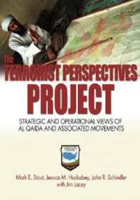 Terrorist Perspectives Project : Strategic and Operational Views of Al Qaida and Associated Movements (Jfcom)