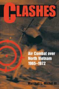 Clashes : Air Combat over North Vietnam, 1965-1975