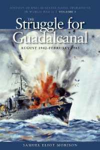 Struggle for Guadalcanal, August 1942 - February 1943 : History of United States Naval Operations in World War Ii, Volume 5 (U.S. Naval Operations in 〈5〉