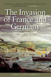 Invasion of France and Germany, 1944-1945 : History of United States Naval Operations in World War Ii, Volume 11 (U.S. Naval Operations in World War 2