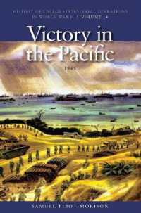 Victory in the Pacific, 1945 : History of United States Naval Operations in World War II, Volume 14 (U.S. Naval Operations in World War 2)