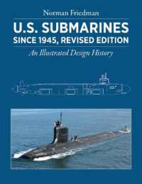 U.S. Submarines since 1945 : An Illustrated Design History （Revised）