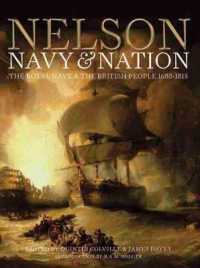Nelson Navy & Nation : The Royal Navy & the British People 1688-1815