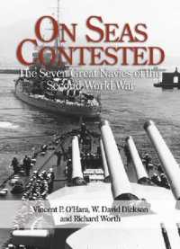 On Seas Contested : The Seven Great Navies of teh Second World War