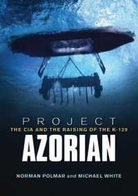Project Azorian : The CIA and the Raising of the K-129